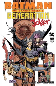 BATMAN WHITE KNIGHT PRESENTS GENERATION JOKER #6 (OF 6) CVR A SEAN MURPHY