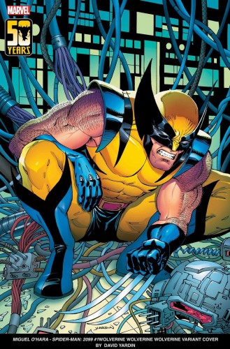 MIGUEL OHARA SPIDER-MAN 2099 #1 DAVID YARDIN WOLVERINE VAR