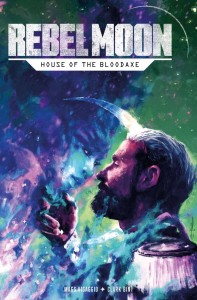 REBEL MOON HOUSE BLOODAXE #1 (OF 4) CVR D OLIMPIERI