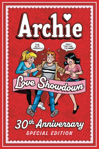 ARCHIE LOVE SHOWDOWN 30TH ANNIVERSARY ED TP (9781645768197)