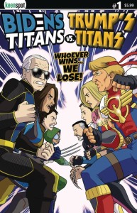 BIDENS TITANS VS TRUMPS TITANS #1 CVR A TITANS VS TITANS