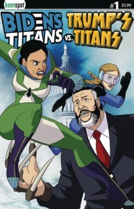 BIDENS TITANS VS TRUMPS TITANS #1 CVR E AOC & GRETA VS TED CRUZ