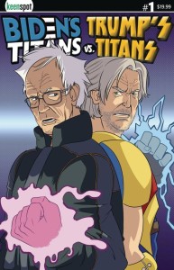 BIDENS TITANS VS TRUMPS TITANS #1 CVR F BERNIE VS BANNON HOLOFOIL