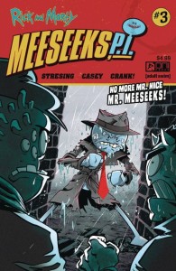 RICK AND MORTY MEESEEKS PI #3 CVR A STRESING & CASEY