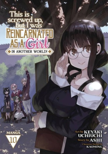 THIS IS SCREWED UP REINCARNATED AS GIRL GN VOL 10 (9781685799564)