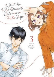 WHAT HE WHO DOESNT BELIEVE IN FATE SAYS GN VOL 03
