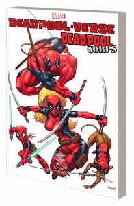 DEADPOOL-VERSE DEADPOOL CORPS TP