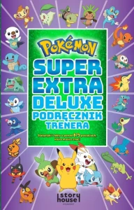 Pokemon. Super Extra Deluxe Podręcznik Trenera
