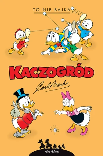 Kaczogród Carl Barks, To nie bajka i inne historie z lat 1960–1961 (9788328157101)