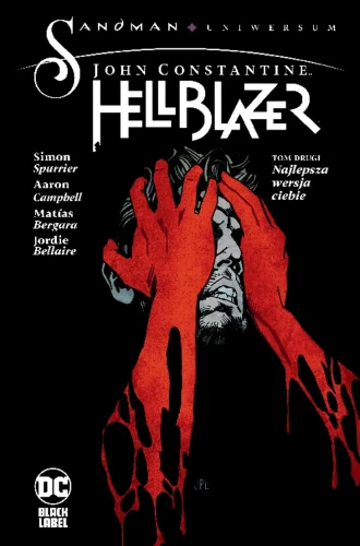 Sandman Uniwersum: John Constantine Hellblazer Tom 2 - Najlepsza wersja ciebie (9788328167025)