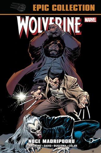 Klasyka Marvela - Wolverine Epic Collection: Noce Madripooru (9788328161337)