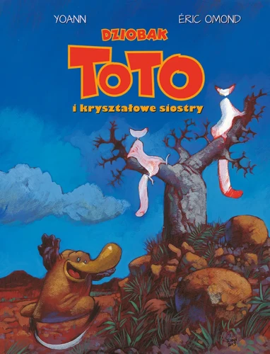Mój pierwszy komiks 5+. Dziobak Toto Tom 5 Dziobak Toto i kryształowe siostry (9788328161030)