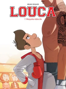 Louca. Wszystko idzie źle Tom 7