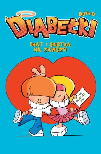 Komiksy są super. Diabełki Tom 4 Brat i siostra na zawsze (9788328166417)