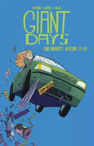Giant Days - 12 - Wypijmy za to! (9788382305012)