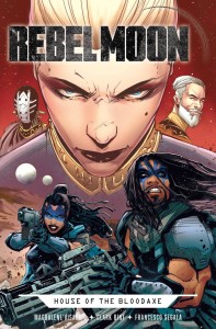 REBEL MOON HOUSE BLOODAXE #2 (OF 4) CVR D CAFARO