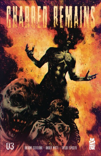CHARRED REMAINS #3