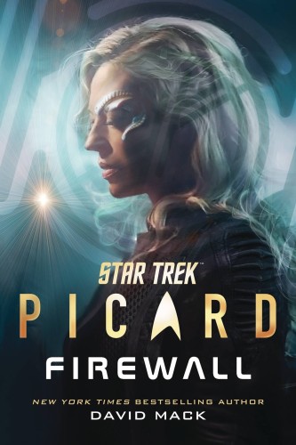 STAR TREK PICARD FIREWALL HC NOVEL (9781668046357)
