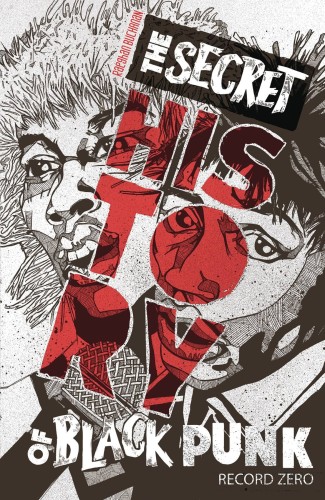 SECRET HISTORY OF BLACK PUNK RECORD ZERO 2ND ED (9798886200355)