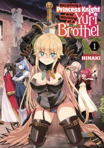 BECOMING PRINCESS KNIGHT & WORKING YURI BROTHEL GN VOL 01
