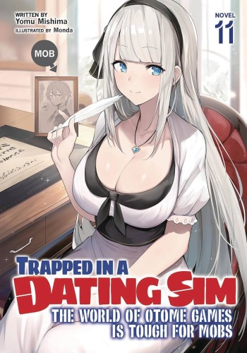 TRAPPED IN DATING SIM WORLD OTOME GAMES NOVEL SC VOL 11 (9798888434444)