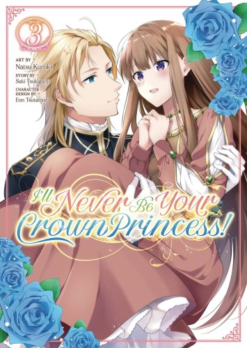 ILL NEVER BE YOUR CROWN PRINCESS GN VOL 03 (9781685794798)
