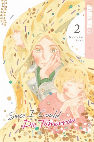 SINCE I COULD DIE TOMORROW GN VOL 02 (9781427875433)
