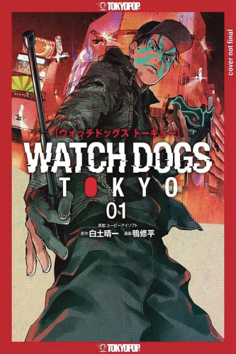 WATCH DOGS TOKYO GN VOL 01 (9781427876645)