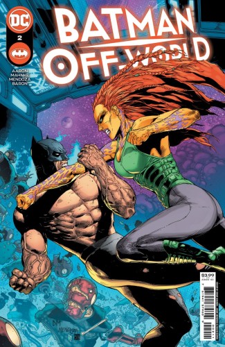 BATMAN OFF-WORLD #2 (OF 6) CVR A DOUG MAHNKE & JAIME MENDOZA