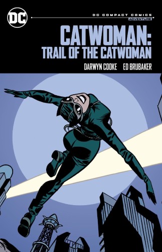 CATWOMAN TRAIL OF THE CATWOMAN TP (DC COMPACT COMICS EDITION) (9781779527288)