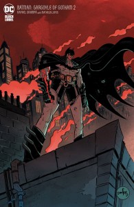 BATMAN GARGOYLE OF GOTHAM #2 (OF 4) CVR F INC 1:50 BRUNO SEELIG VAR