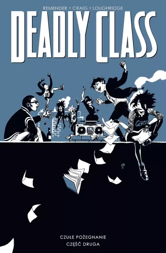 Deadly Class Tom 12 Czułe pożegnanie cz. 2 (9788382305081)
