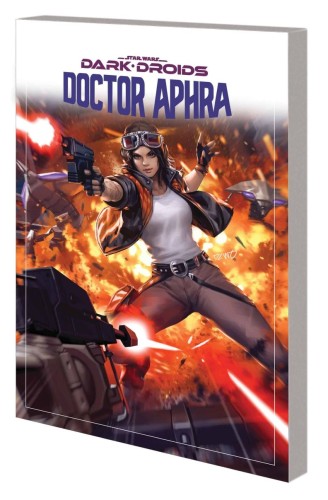STAR WARS DOCTOR APHRA TP VOL 07 DARK DROIDS (9781302948047)