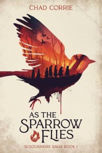 AS SPARROW FLIES SOJOURNERS SAGA SC NOVEL 01