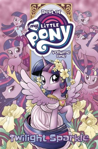 BEST OF MY LITTLE PONY TP VOL 01 TWILIGHT SPARKLE (9798887240619)