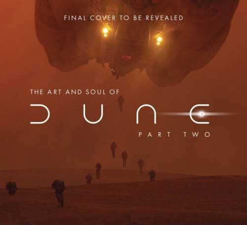 ART AND SOUL OF DUNE HC PART TWO (9798886630718)