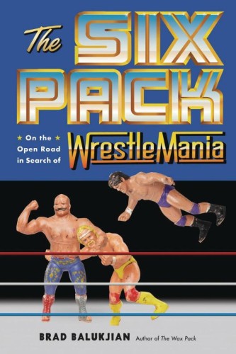 SIX PACK IN SEARCH OF WRESTLEMANIA HC (9780306831553)