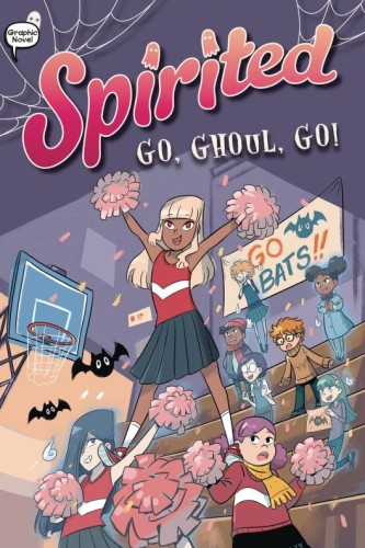 SPIRITED HC GN VOL 02 GO GHOUL GO (9781665942317)
