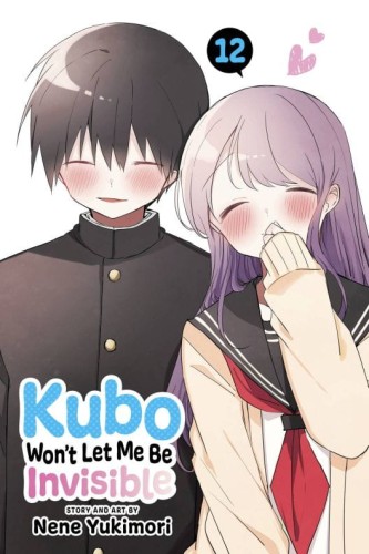 KUBO WONT LET ME BE INVISIBLE GN VOL 12 (9781974743643)