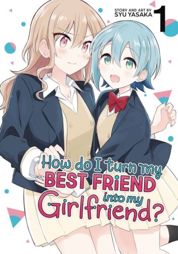 HOW DO I TURN MY BEST GN VOL 01 (9798888436189)