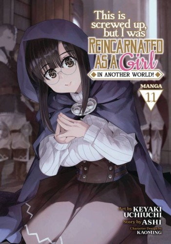 THIS IS SCREWED UP REINCARNATED AS GIRL GN VOL 11 (9798888434017)