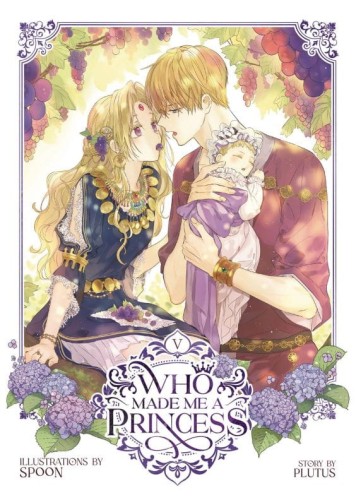 WHO MADE ME A PRINCESS GN VOL 05 (9781685797805)