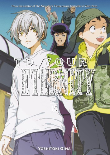 TO YOUR ETERNITY GN VOL 15 (9781646512270)