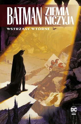 Batman. Ziemia niczyja Tom 2 Kataklizm. Wstrząsy wtórne (9788328165335)