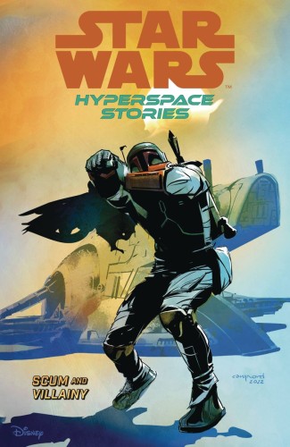 STAR WARS HYPERSPACE STORIES TP VOL 02 SCUM & VILLAINY (9781506732879)