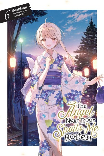 ANGEL NEXT DOOR SPOILS ME ROTTEN LIGHT NOVEL 06 (9781975372583)