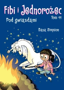 Komiksy są super! Fibi i Jednorożec. Pod gwiazdami Tom 11