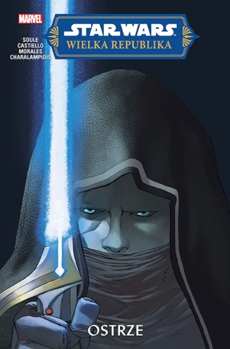 Star Wars. Wielka Republika. Ostrze (9788328164482)
