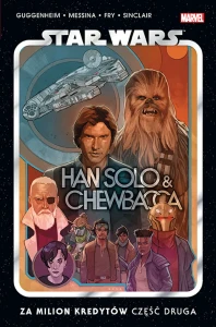 Star Wars. Han Solo i Chewbacca Tom 2 Za milion kredytów. Część druga