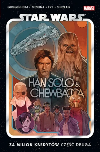 Star Wars. Han Solo i Chewbacca Tom 2 Za milion kredytów. Część druga (9788328164475)